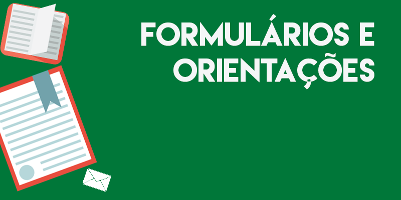 Formulários e Orientações